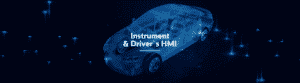 Instrument and driver's HMI
